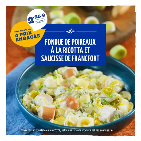 Fondue de poireaux à la ricotta et saucisse de Francfort (2,26€/personne)